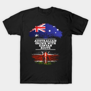 Australian Grown With Kenyan Roots - Gift for Kenyan With Roots From Kenya T-Shirt